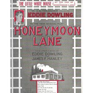 1926 The Little White House Sheet Music Eddie Dowling Honeymoon Lane Musical